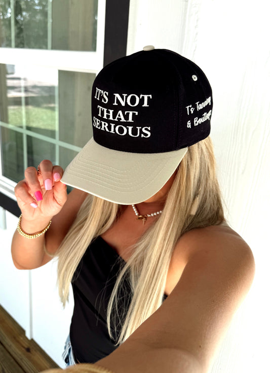 It's Not That Serious TTB Hat