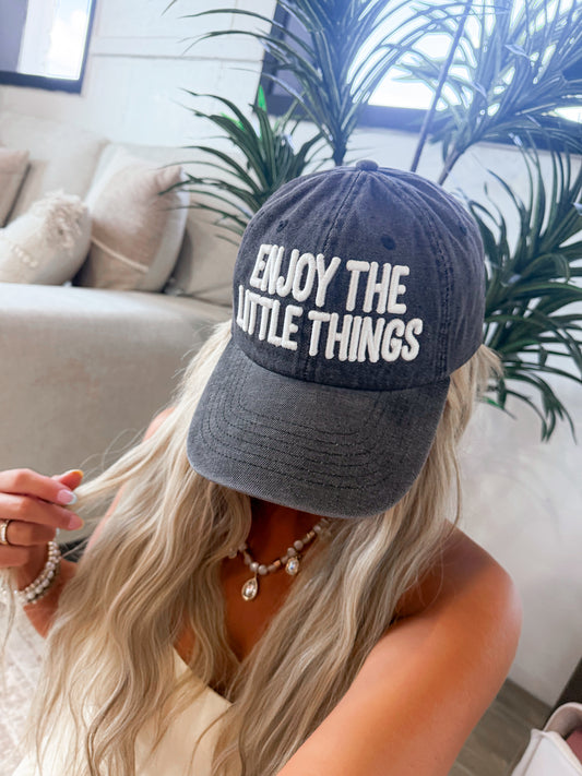 ENJOY THE LITTLE THINGS Ball Cap
