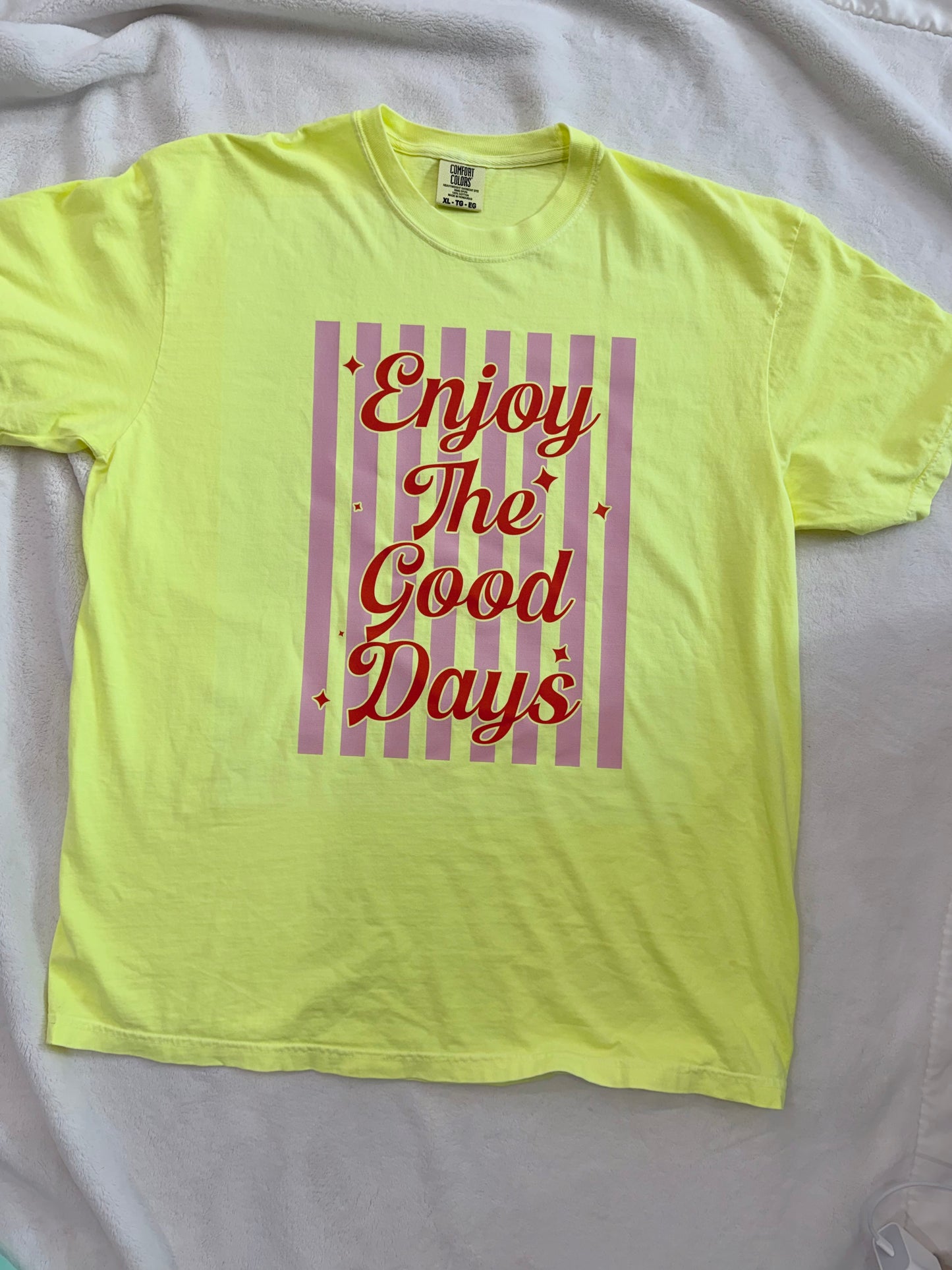 Enjoy the good days XL
