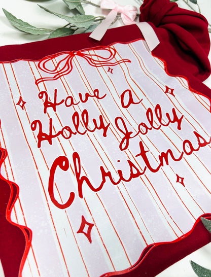 Have A Holly Jolly Christmas Graphic Crewneck