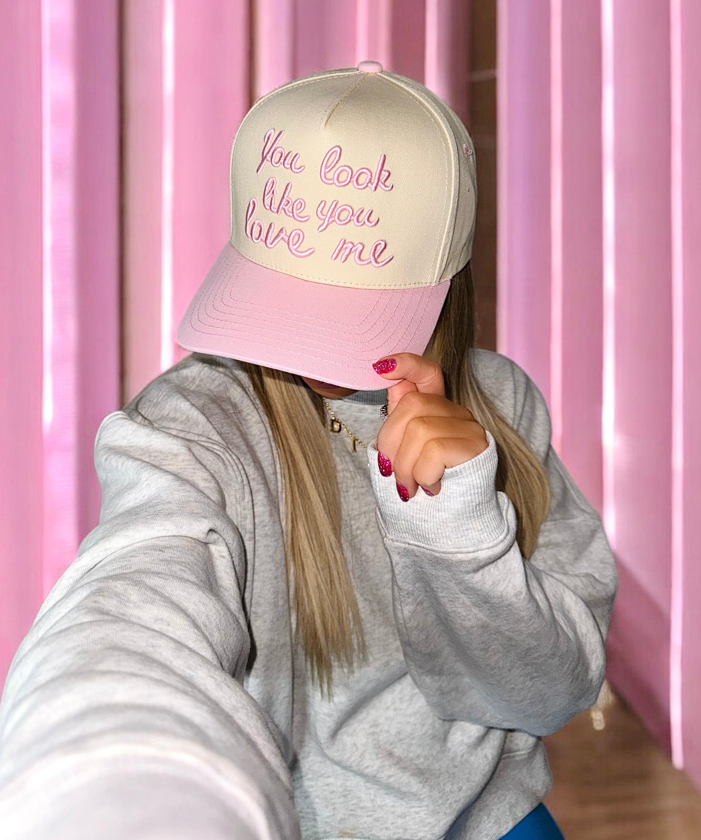 You Look Like You Love Me Hat